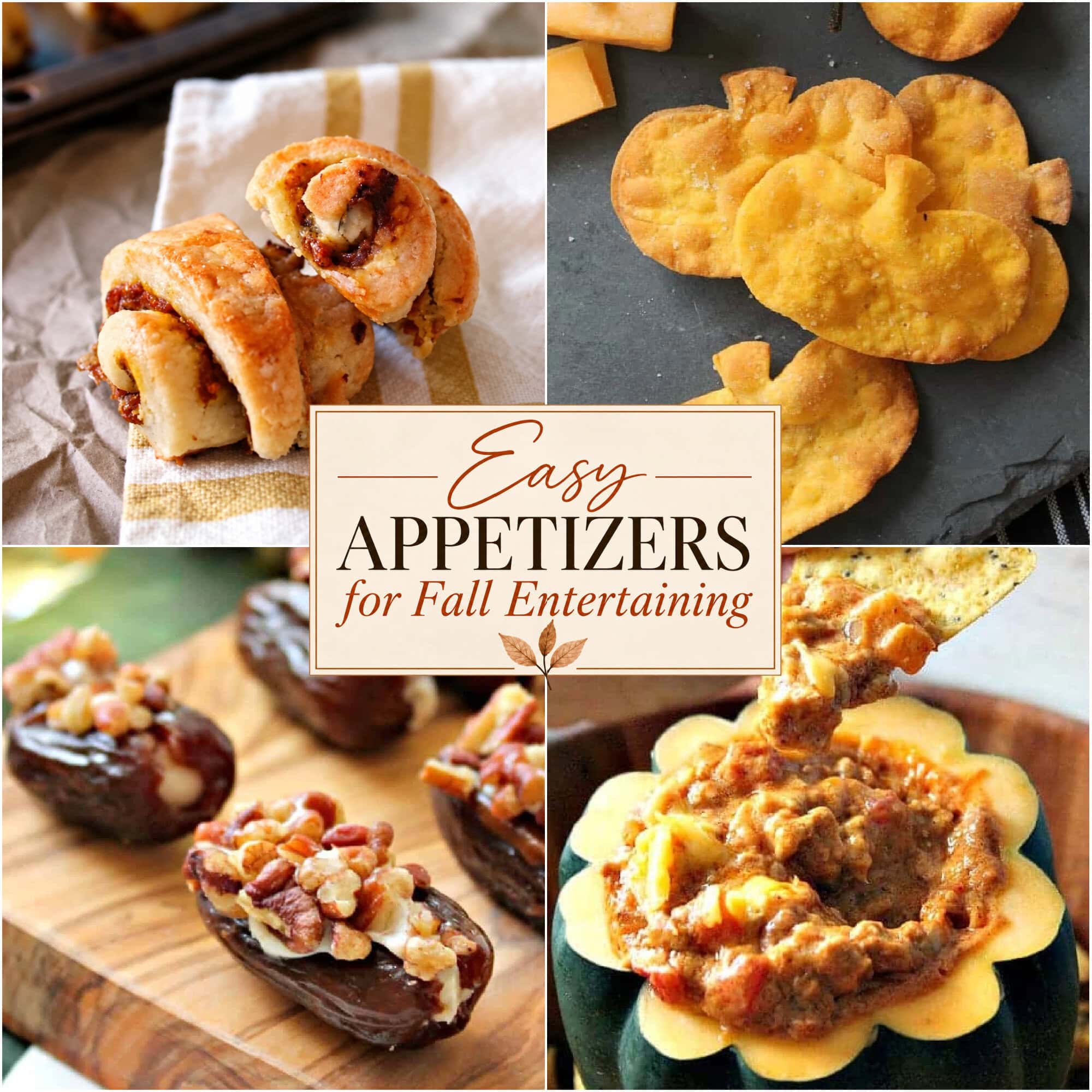 Collage of 4 Fall appetizers with overlay reading Easy Appetizers for Fall Entertaining